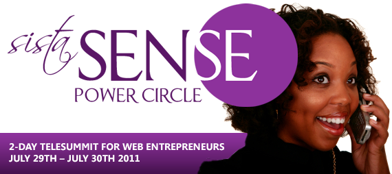 SistaSense Power Circle - TeleSummit for Web Entrepreneurs hosted by LaShanda Henry